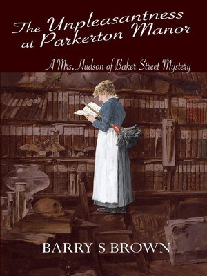cover image of The Unpleasantness at Parkerton Manor